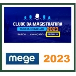Clube da Magistratura (MEGE 2023) Juiz Estadual